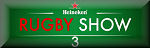 Heineken Rugby Show 3